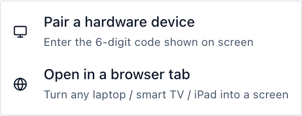The Add screen menu, open, with its two choices: a hardware device, or a browser tab.